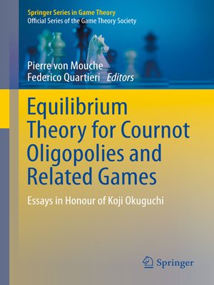 cover image of Equilibrium Theory for Cournot Oligopolies and Related Games